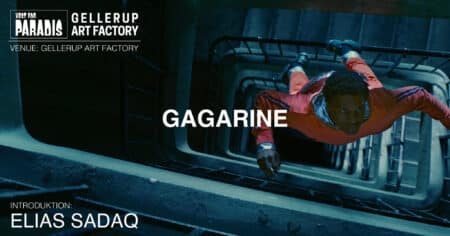 GAF Filmdage: Elias Sadaq introducerer ”Gagarine”